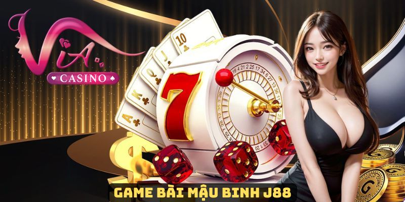 Đôi nét về game bài Mậu Binh hot hit tại J88 