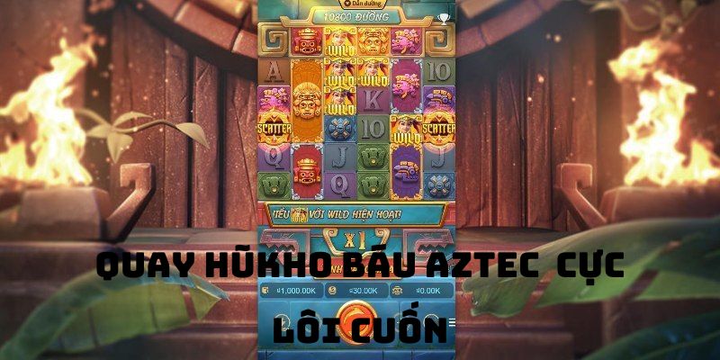 Quay hũ Aztec sở hữu những biểu tượng thú vị